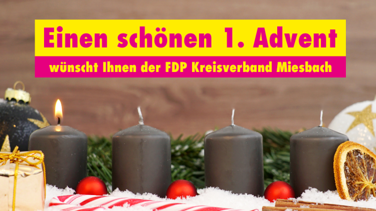 Einen schönen 1. Advent wünscht Ihnen der FDP-Kreisverband Miesbach